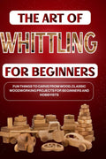 Wood Carving Projects for Beginners T294